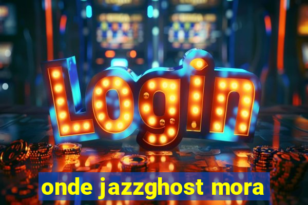 onde jazzghost mora